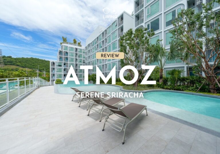 รีวิวคอนโด Atmoz Serene Sriracha